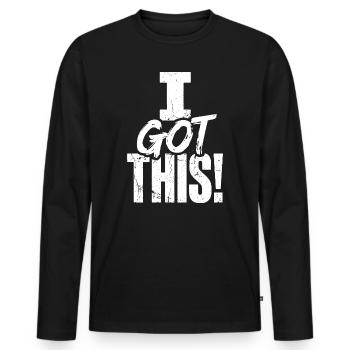 I Got This Bold Confidence Quote - Men's Premium Organic Long Sleeve Shirt - black - Front - Nico (187cm)