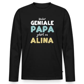 Dieser Geniale Papa Gehört Zu Alina - Männer Premium Bio Langarmshirt - Schwarz - Vorne - Nico (187cm)