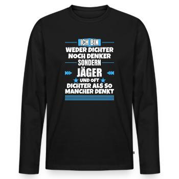 Neither poets nor thinkers, but hunters - Men's Premium Organic Long Sleeve Shirt - black - Front - Nico (187cm)