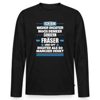 Ni poète ni penseur, mais fraiseur - T-shirt manches longues Premium bio Homme - noir - Devant - Nico (187cm)