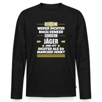 Neither poets nor thinkers, but hunters - Men's Premium Organic Long Sleeve Shirt - black - Front - Nico (187cm)