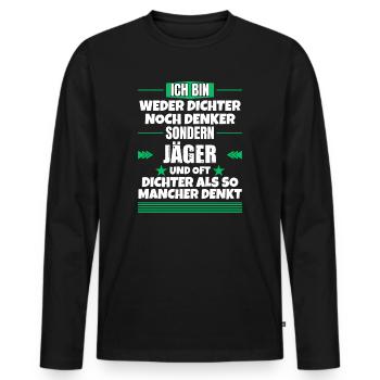 Neither poets nor thinkers, but hunters - Men's Premium Organic Long Sleeve Shirt - black - Front - Nico (187cm)