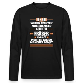 Neither poet nor thinker, but miller - Men's Premium Organic Long Sleeve Shirt - black - Front - Nico (187cm)