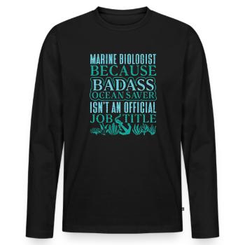 Marine Biologist Meeresbiologie Meeresbiologe - Männer Premium Bio Langarmshirt - Schwarz - Vorne - Nico (187cm)