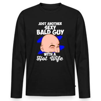 Just Another Sexy Bald Guy With Hot Wife Glatze - Männer Premium Bio Langarmshirt - Schwarz - Vorne - Nico (187cm)