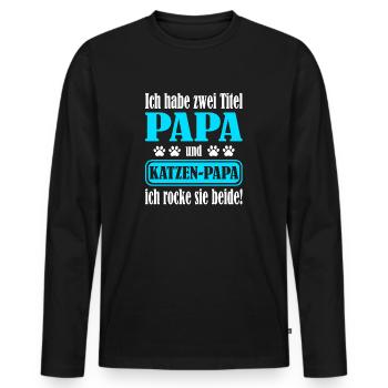 zwei Titel ich rocke beide Papa und Katzenpapa - Männer Premium Bio Langarmshirt - Schwarz - Vorne - Nico (187cm)