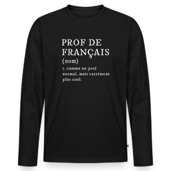 Prof De Français Cool Humour Fête - T-shirt manches longues Premium bio Homme - noir - Devant - Nico (187cm)