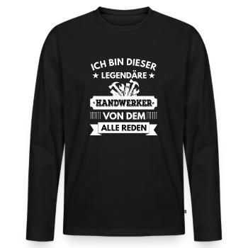 Ich bin dieser legendäre Handwerker von dem reden - Männer Premium Bio Langarmshirt - Schwarz - Vorne - Nico (187cm)