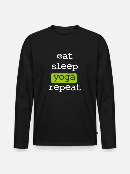eat sleep yoga repeat - eat sleep repeat - Men's Premium Organic Long Sleeve Shirt - black