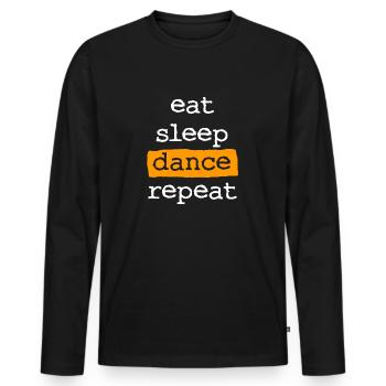 manger dormir danser répéter - T-shirt manches longues Premium bio Homme - noir - Devant - Nico (187cm)