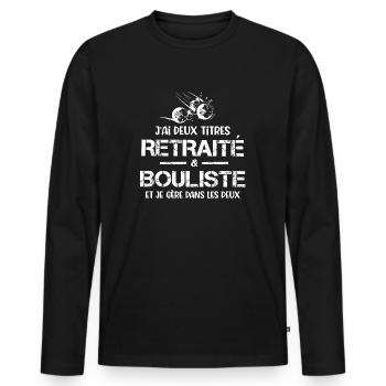 Retraité bouliste retraite pétanque cadeau drôle - T-shirt manches longues Premium bio Homme - noir - Devant - Nico (187cm)
