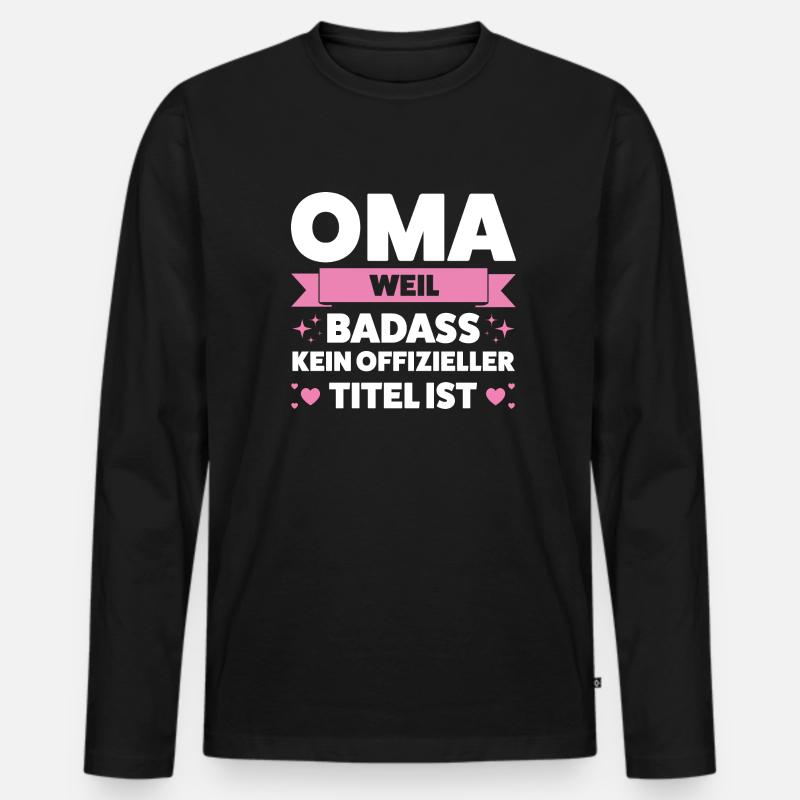 Oma Großmutter Großmütter Geschenk - Männer Premium Bio Langarmshirt - Schwarz