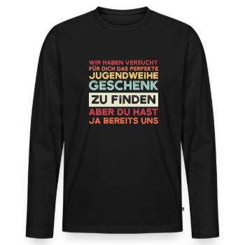 Jugendweihe Jugend Erwachsen Werden Geschenk - Männer Premium Bio Langarmshirt - Schwarz - Vorne - Nico (187cm)