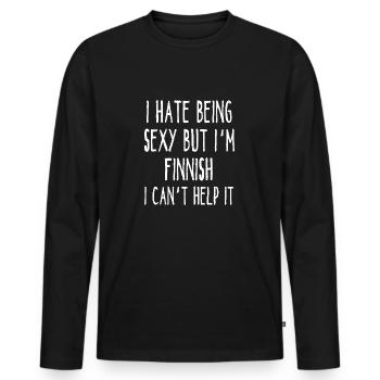 Je déteste être sexy mais je suis finlandaise, je ne peux pas m’en empêcher - T-shirt manches longues Premium bio Homme - noir - Devant - Nico (187cm)