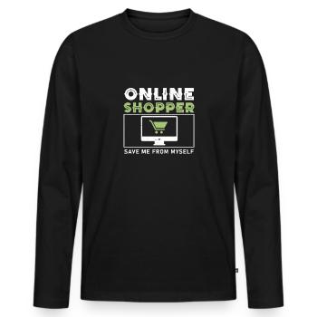 Lustiger Online-Shopper Sparen Sie vor mir selbst - Männer Premium Bio Langarmshirt - Schwarz - Vorne - Nico (187cm)