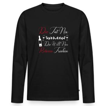 Rotwein Wein Rotwein Liebhaberin Geschenk - Männer Premium Bio Langarmshirt - Schwarz - Vorne - Nico (187cm)