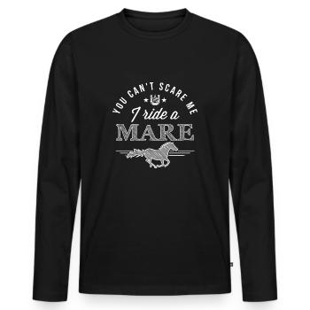 You Can't Scare Me I Ride A Mare - Equestrian Sayings - Men's Premium Organic Long Sleeve Shirt - black - Front - Nico (187cm)