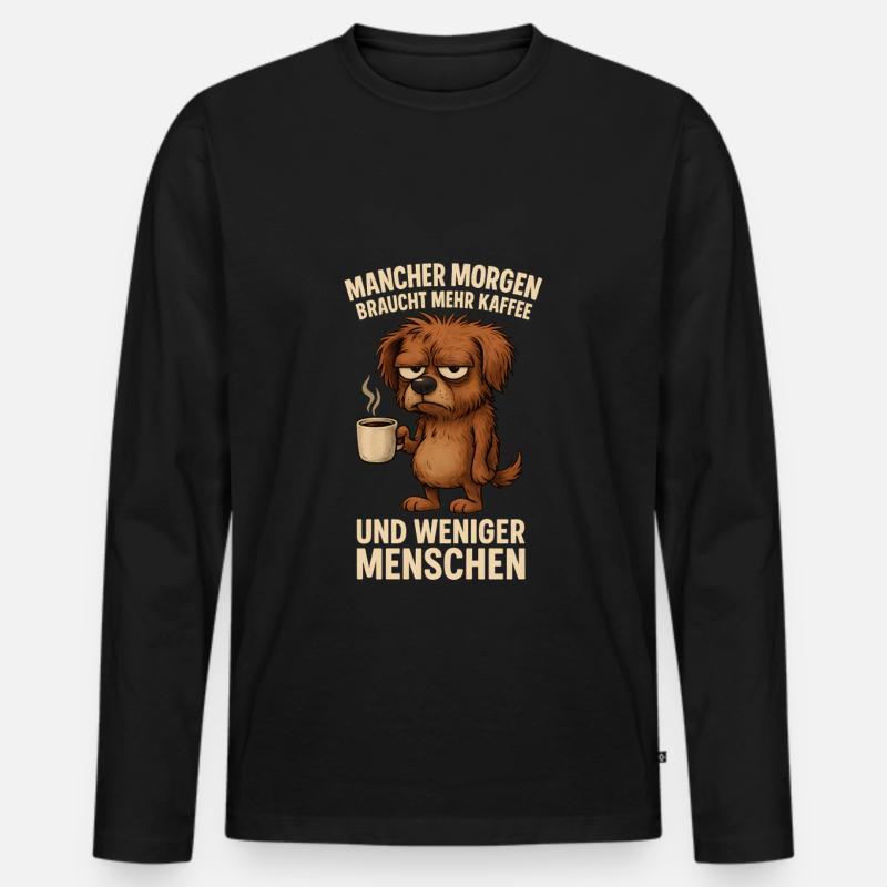 Mehr Kaffee, weniger Menschen Hund - Männer Premium Bio Langarmshirt - Schwarz