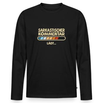 Sarkastischer Kommentar lädt - Männer Premium Bio Langarmshirt - Schwarz - Vorne - Nico (187cm)