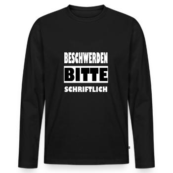 Beschwerden bitte schriftlich - Männer Premium Bio Langarmshirt - Schwarz - Vorne - Nico (187cm)