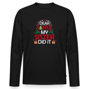 Dear Santa My Sister Did It - Männer Premium Bio Langarmshirt - Schwarz - Vorne - Nico (187cm)