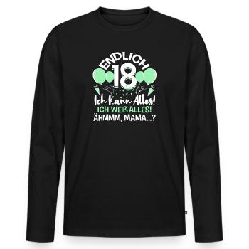 Endlich 18 Ich Kann Alles Ich Weiß Alles - Männer Premium Bio Langarmshirt - Schwarz - Vorne - Nico (187cm)