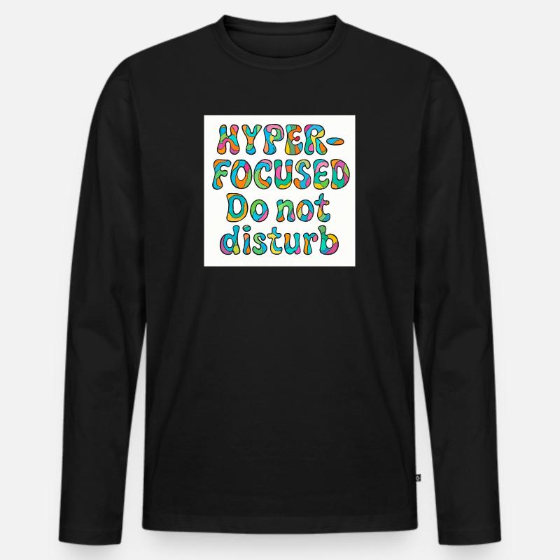 Hyperfokussiertes "Nicht stören"-Design - Männer Premium Bio Langarmshirt - Schwarz