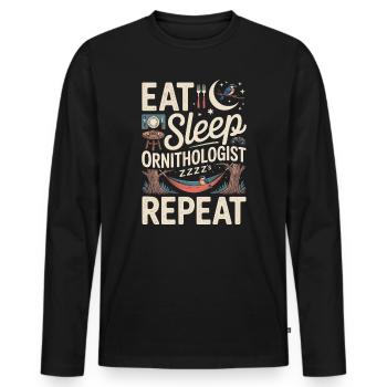 Eat sleep ornithologist repeat - Men's Premium Organic Long Sleeve Shirt - black - Front - Nico (187cm)