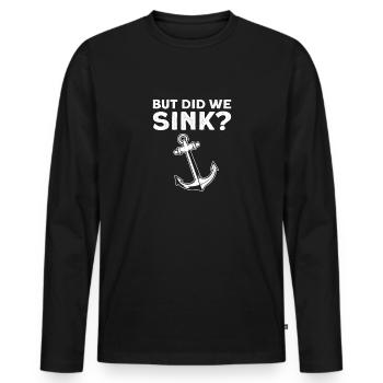 Aber Sind Wir Gesunken? Ponton-bootfahren - Männer Premium Bio Langarmshirt - Schwarz - Vorne - Nico (187cm)