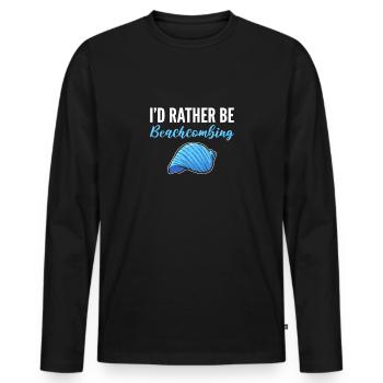 Muschelsuchen. Ich Würde Lieber Am Strand Wühlen - Männer Premium Bio Langarmshirt - Schwarz - Vorne - Nico (187cm)