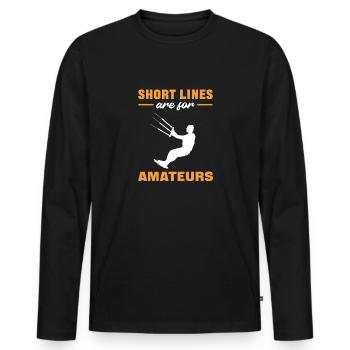Short lines Are For Amateurs. Kitesurfing - Men's Premium Organic Long Sleeve Shirt - black - Front - Nico (187cm)