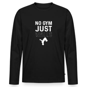 No gym. Only walls. Course - Men's Premium Organic Long Sleeve Shirt - black - Front - Nico (187cm)