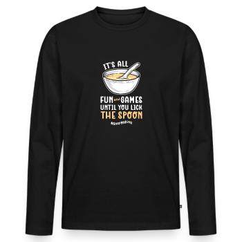Tout est amusant et des jeux jusqu’à ce que vous obteniez la cuillère - T-shirt manches longues Premium bio Homme - noir - Devant - Nico (187cm)