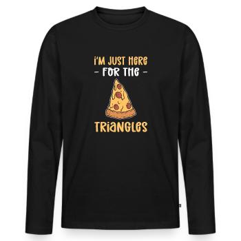I'm only here for the triangles. Pizza pan - Men's Premium Organic Long Sleeve Shirt - black - Front - Nico (187cm)