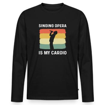 Die Gesang Oper Ist Mein Cardio. Chor Theater - Männer Premium Bio Langarmshirt - Schwarz - Vorne - Nico (187cm)