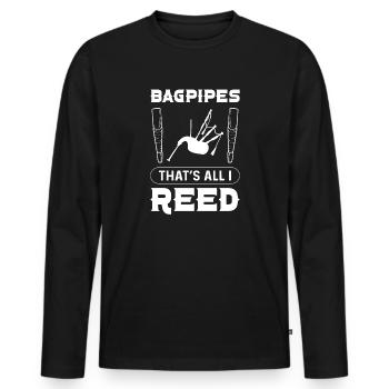 Dudelsack, Das Ist Alles, Was Ich Reed Ist. - Männer Premium Bio Langarmshirt - Schwarz - Vorne - Nico (187cm)