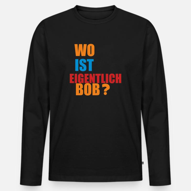 wo ist eigentlich bob - Männer Premium Bio Langarmshirt - Schwarz