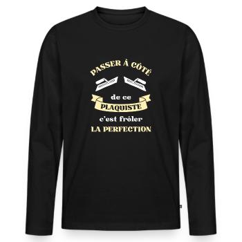 plaquiste perfection humour plaquiste homme cadeau - T-shirt manches longues Premium bio Homme - noir - Devant - Nico (187cm)