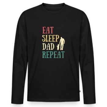 eat sleep dad humor feast of fathers dad gift - Men's Premium Organic Long Sleeve Shirt - black - Front - Nico (187cm)