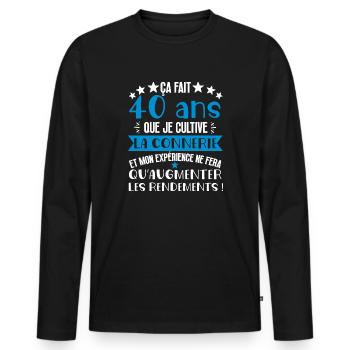40 ans que je cultive la connerie anniversaire - T-shirt manches longues Premium bio Homme - noir - Devant - Nico (187cm)