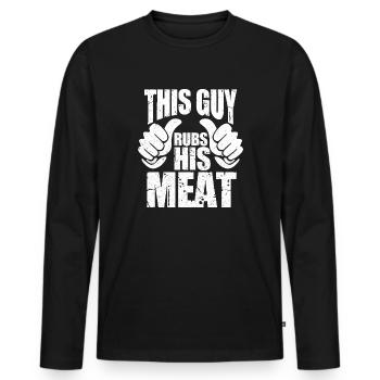 This Guy Rubs His Meat Pitmaster Grill Chef - Männer Premium Bio Langarmshirt - Schwarz - Vorne - Nico (187cm)