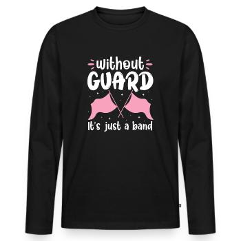 without guard ist just a band Design - Männer Premium Bio Langarmshirt - Schwarz - Vorne - Nico (187cm)