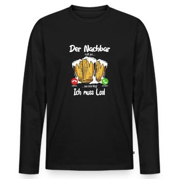 Der Nachbar ruft an... aus dem Weg, ich muss los! - Männer Premium Bio Langarmshirt - Schwarz - Vorne - Nico (187cm)