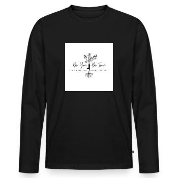 Be You. Be True. - Männer Premium Bio Langarmshirt - Schwarz - Vorne - Nico (187cm)