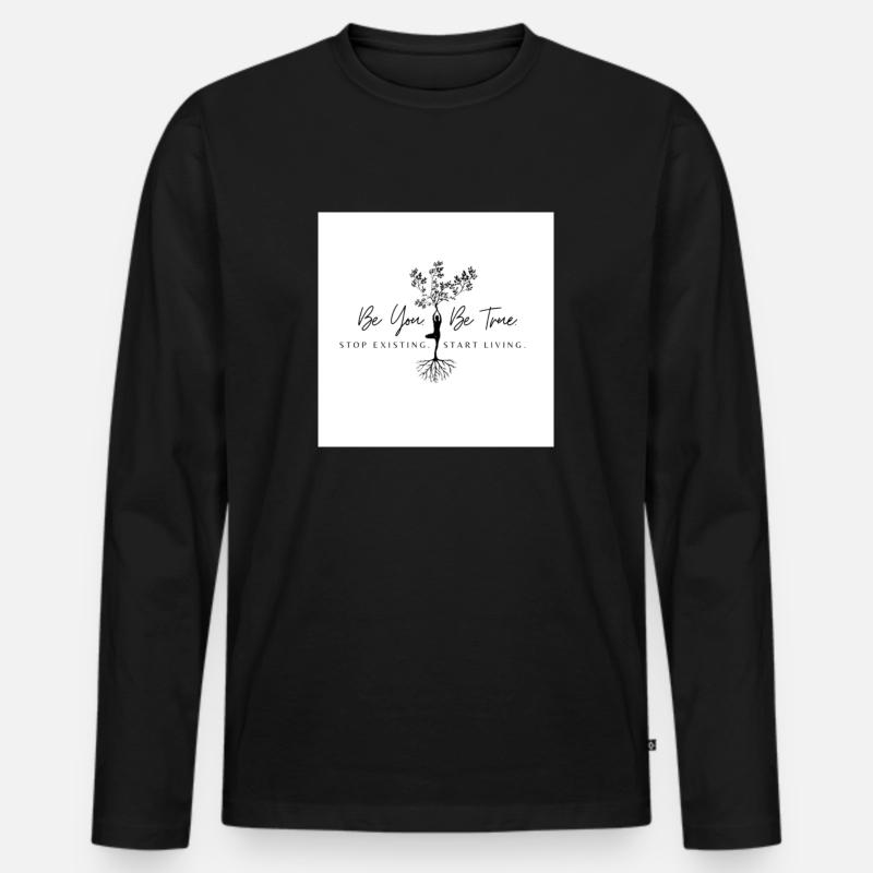 Be You. Be True. - Männer Premium Bio Langarmshirt - Schwarz