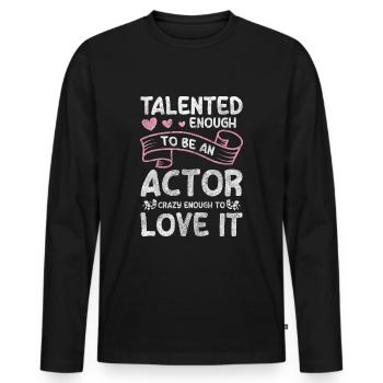 Actress Stage Play Technician - Men's Premium Organic Long Sleeve Shirt - black - Front - Nico (187cm)
