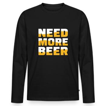 Need More Beer - Men's Premium Organic Long Sleeve Shirt - black - Front - Nico (187cm)