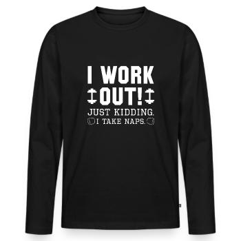 Ich trainiere nur ein Scherz, ich mache ein Nickerchen - Männer Premium Bio Langarmshirt - Schwarz - Vorne - Nico (187cm)