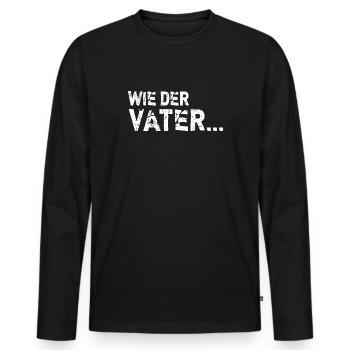 Wie der Vater so der Sohn bester Papa Geschenkidee - Männer Premium Bio Langarmshirt - Schwarz - Vorne - Nico (187cm)