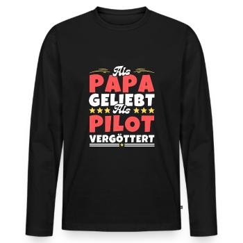 Als Papa geliebt, als Pilot vergöttert - Männer Premium Bio Langarmshirt - Schwarz - Vorne - Nico (187cm)